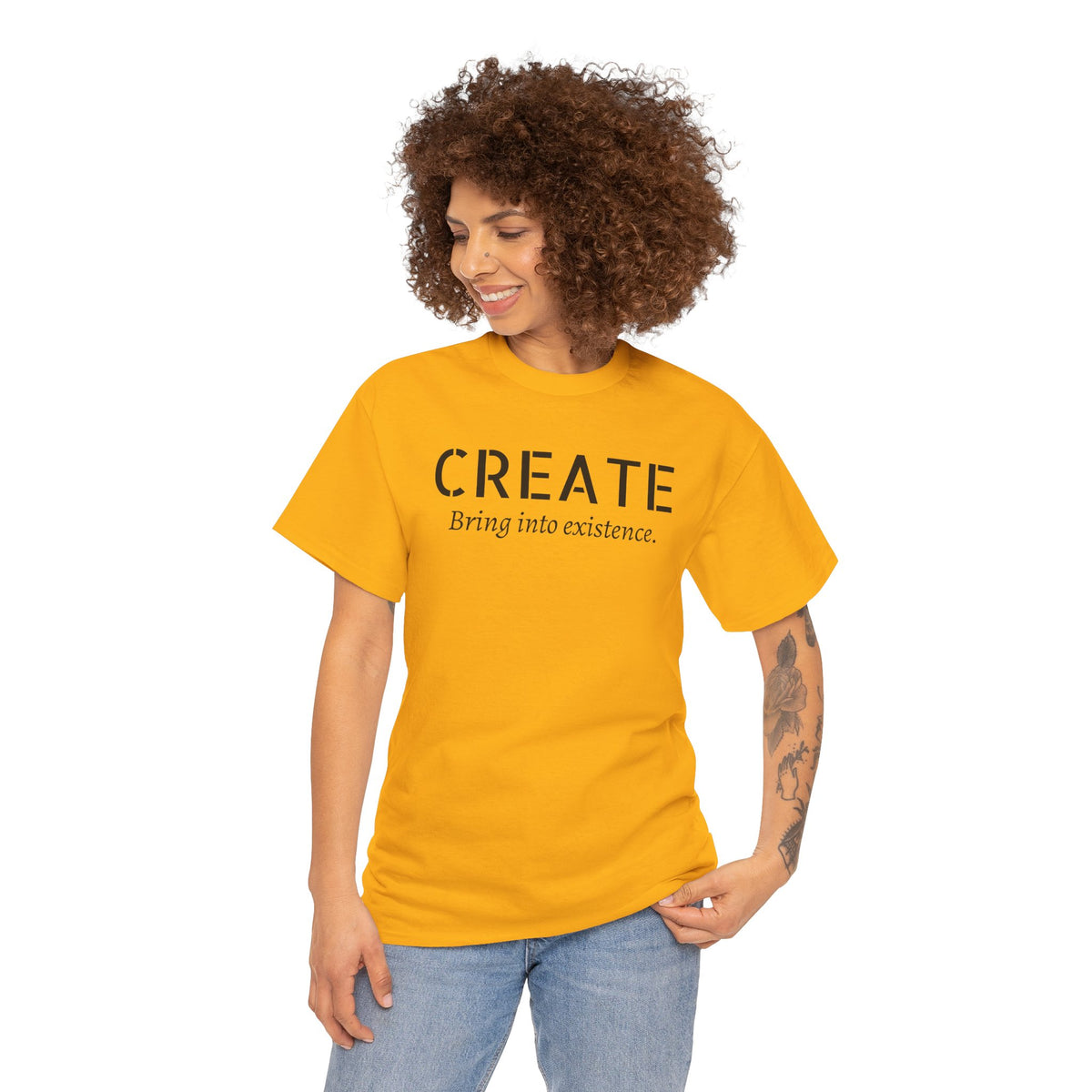 Create - Inspirational Graphic Tee ("Create: Bring into existence.")