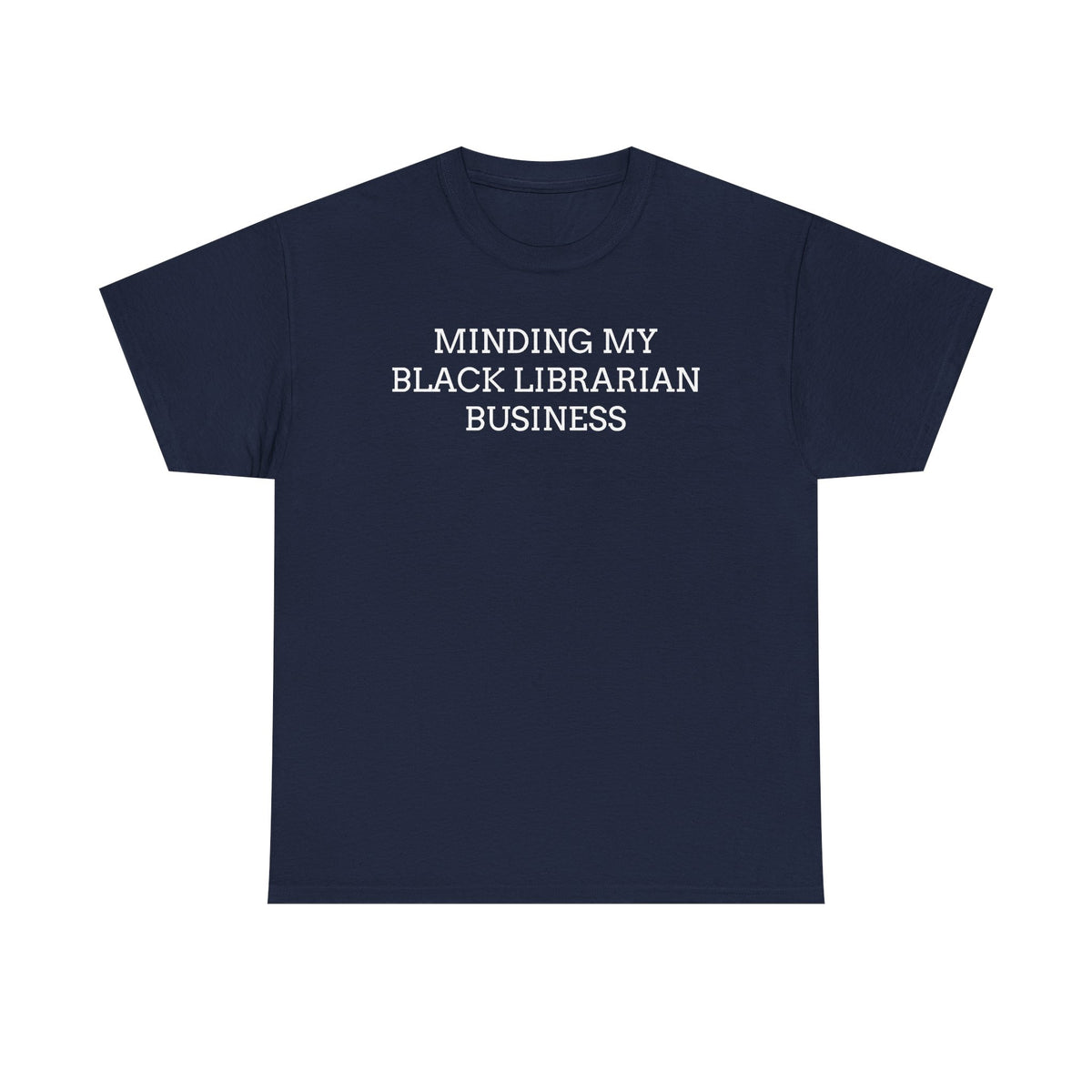 Minding My Black Librarian Business T-Shirt