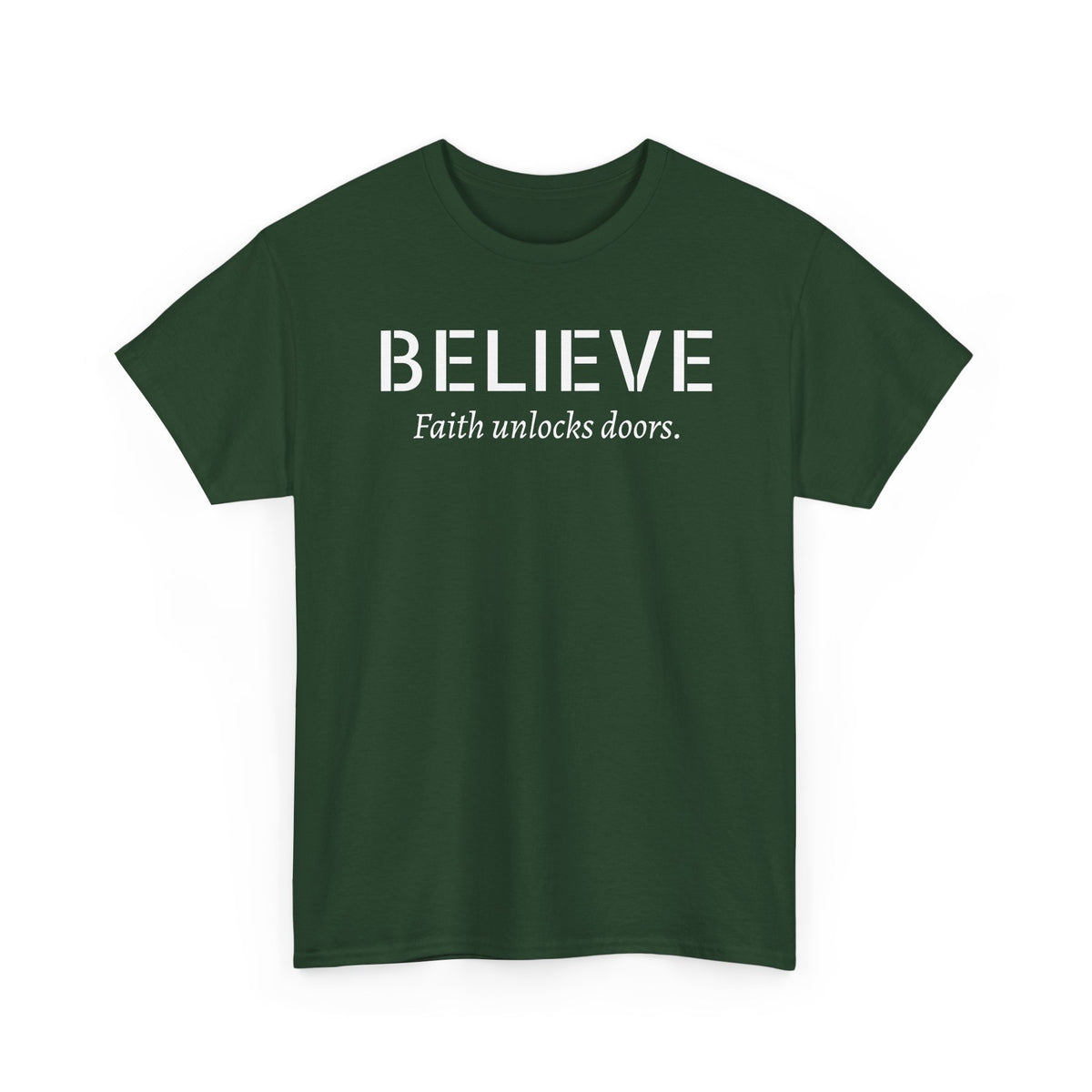 Believe Faith T‑Shirt — "Believe: Faith Unlocks Doors" Inspirational Tee