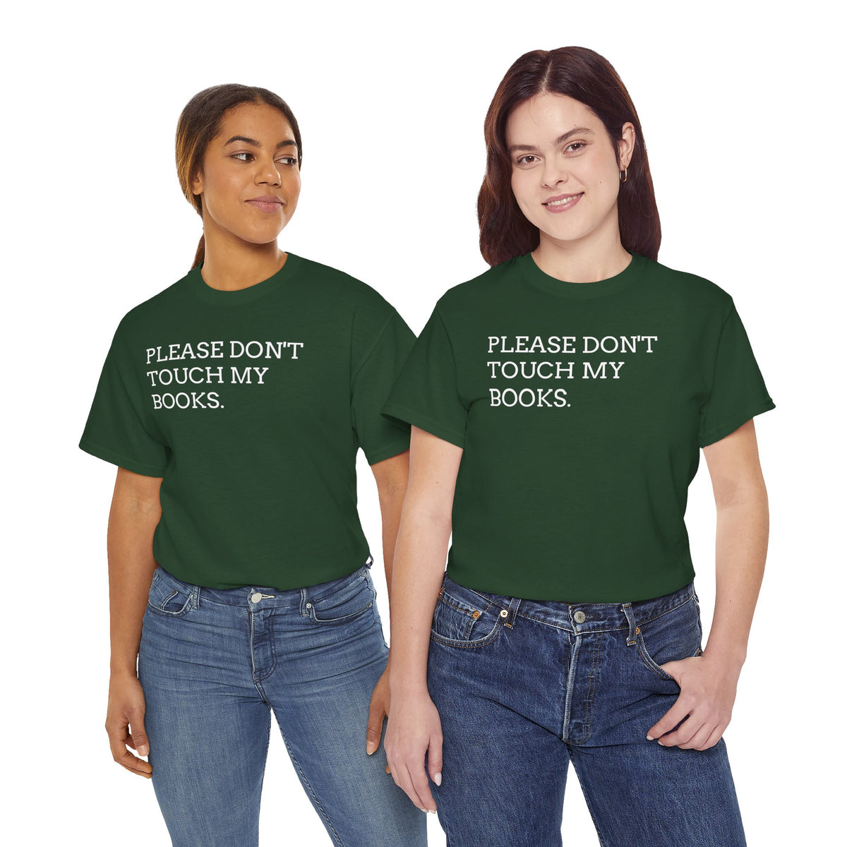 Please Don’t Touch My Books T-Shirt — Funny Book Lover Tee