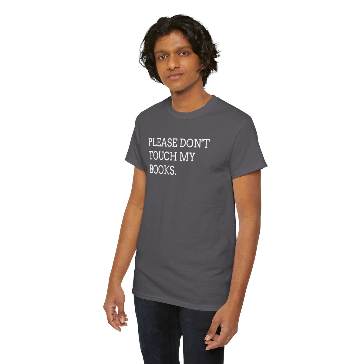 Please Don’t Touch My Books T-Shirt — Funny Book Lover Tee