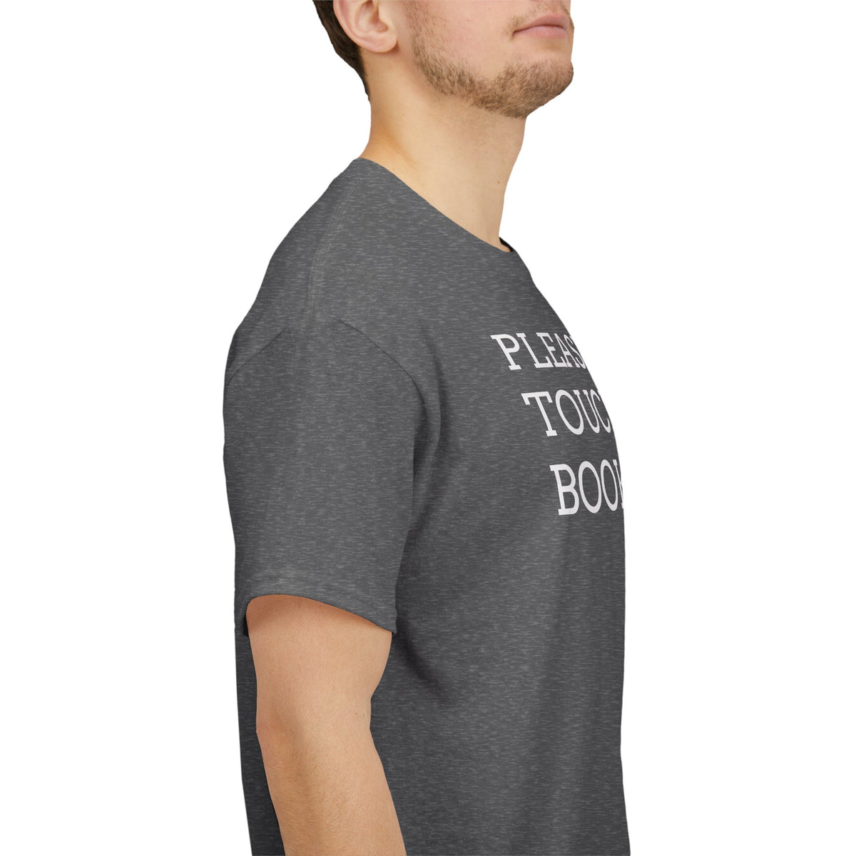 Please Don’t Touch My Books T-Shirt — Funny Book Lover Tee