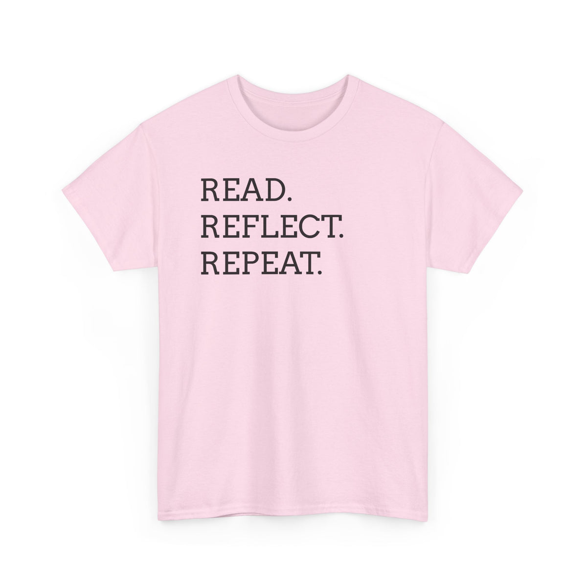 Read. Reflect. Repeat. T-Shirt — Minimalist Literary Tee for Book Lovers