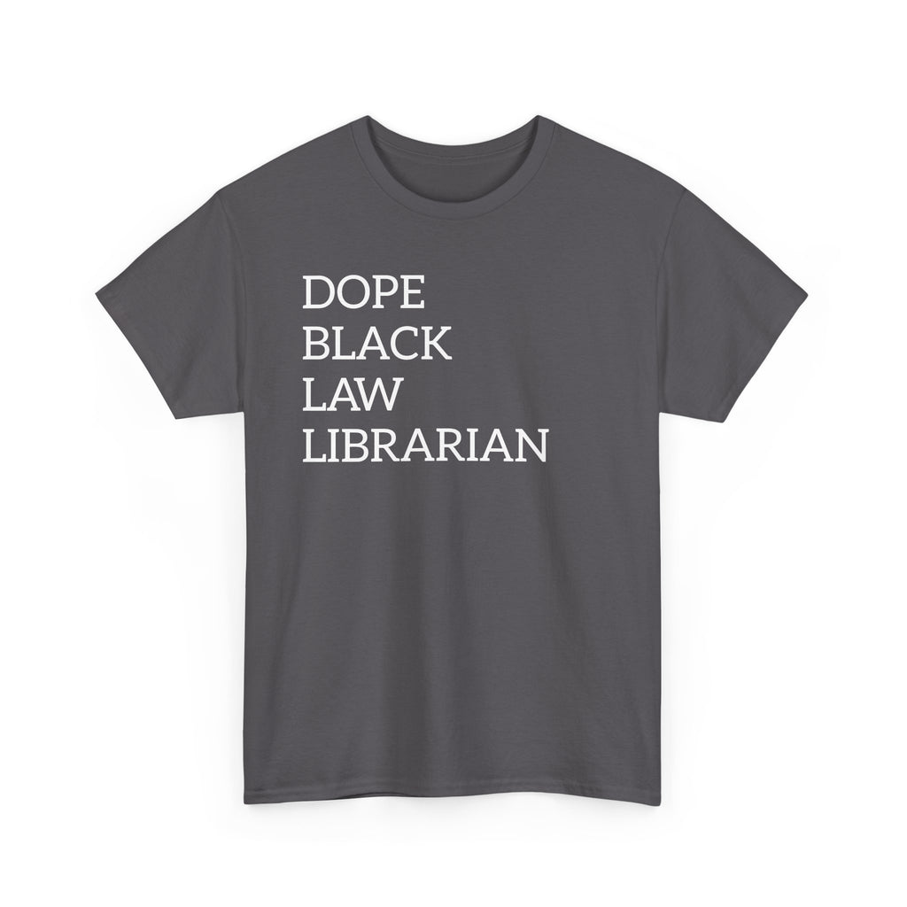 Dope Black Law Librarian T‑Shirt