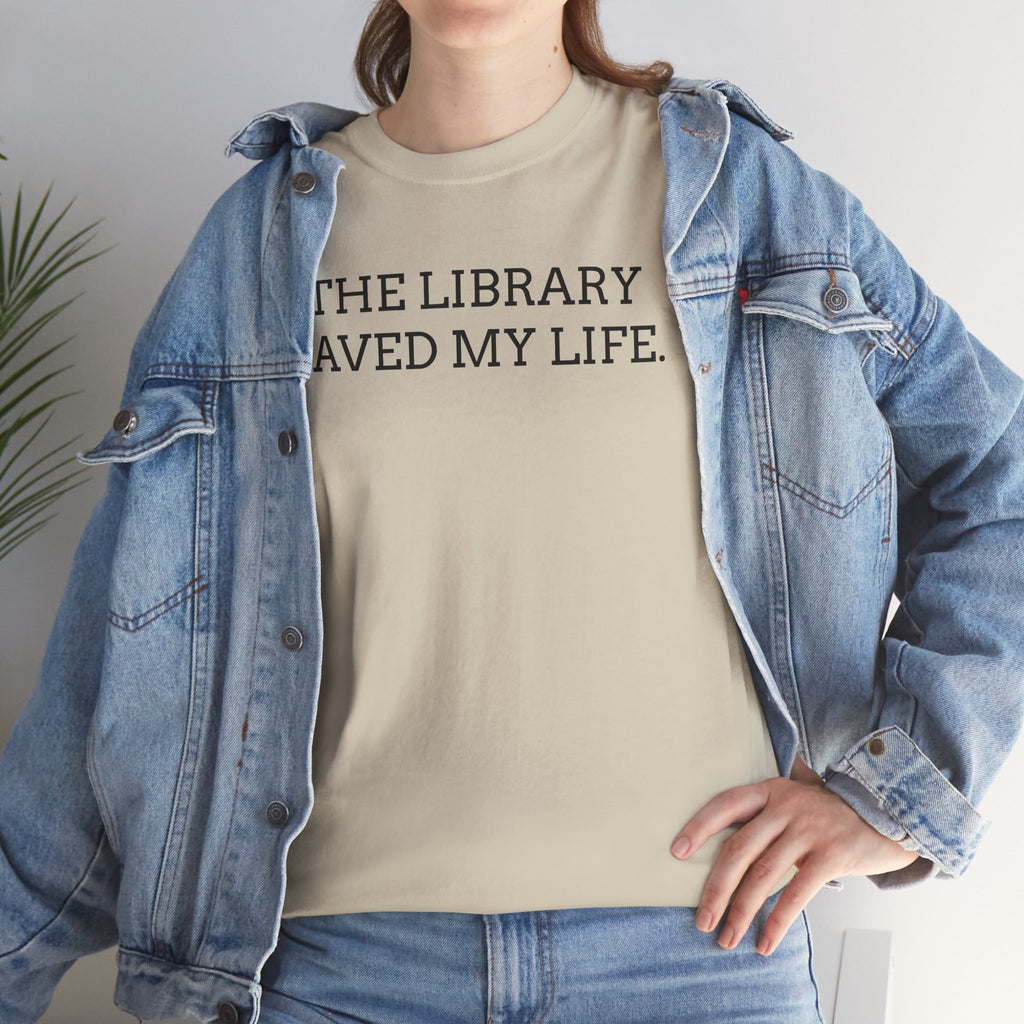 Library Saved My Life T-Shirt — Literary Quote Tee for Book Lovers