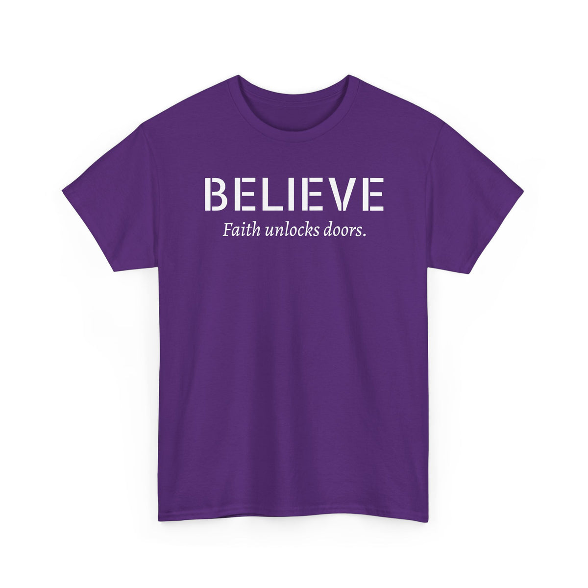 Believe Faith T‑Shirt — "Believe: Faith Unlocks Doors" Inspirational Tee