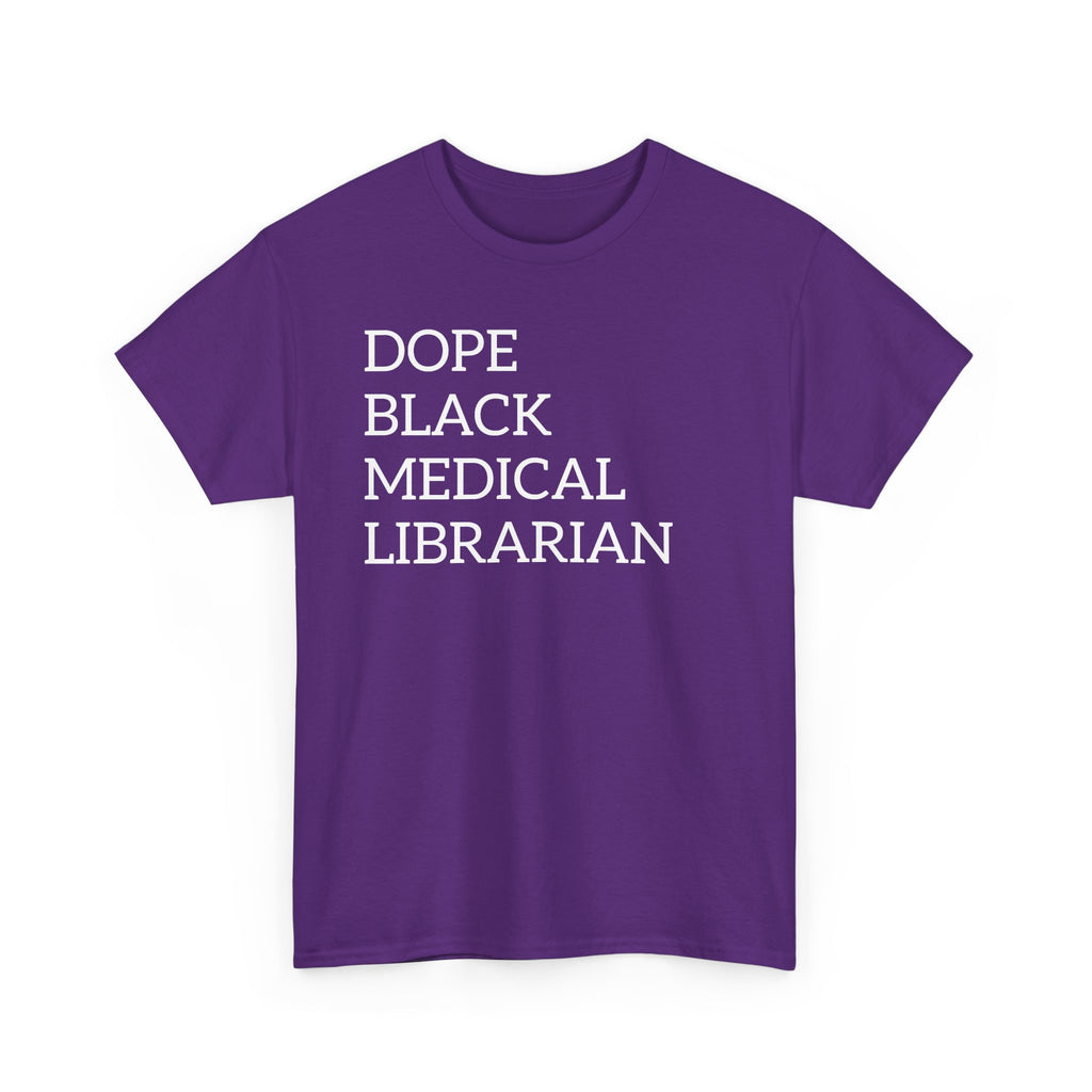 Dope Black Medical Librarian T-Shirt