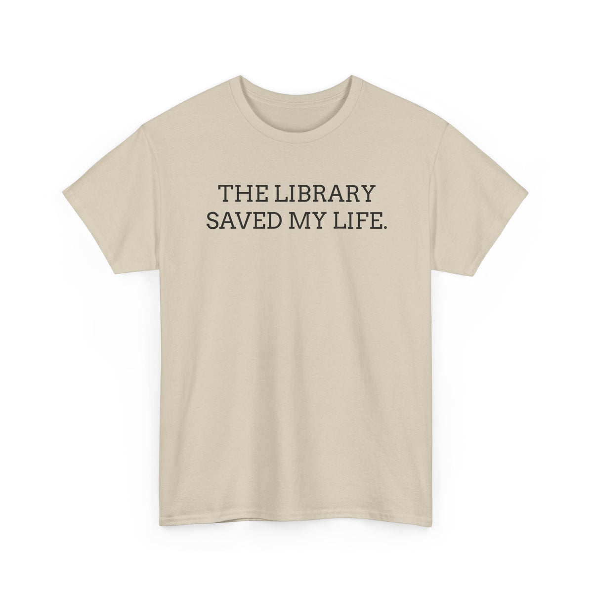 Library Saved My Life T-Shirt — Literary Quote Tee for Book Lovers