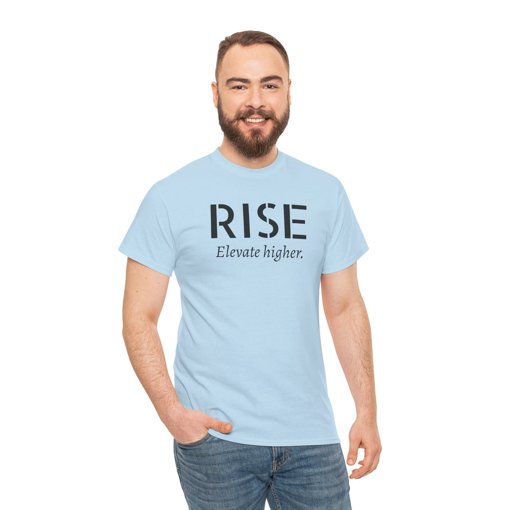 Rise "Elevate Higher" T-Shirt — Inspirational Motivational Tee