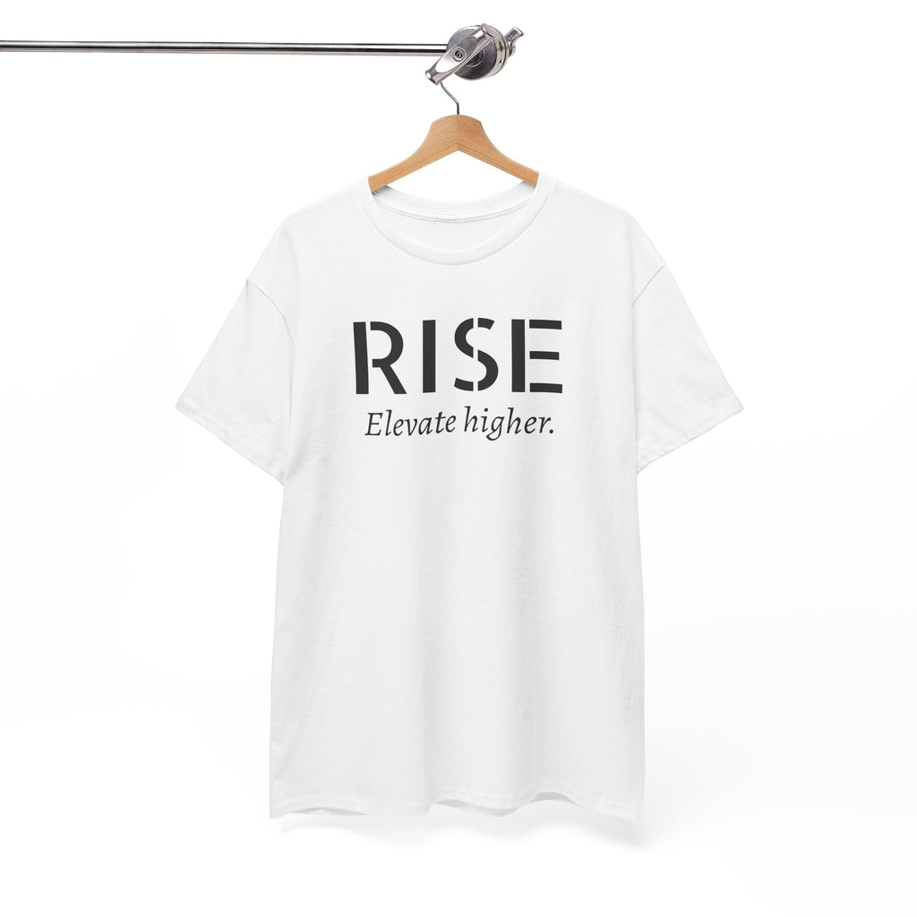 Rise "Elevate Higher" T-Shirt — Inspirational Motivational Tee