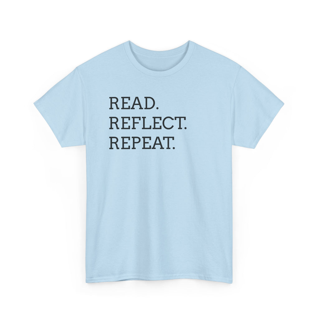 Read. Reflect. Repeat. T-Shirt — Minimalist Literary Tee for Book Lovers