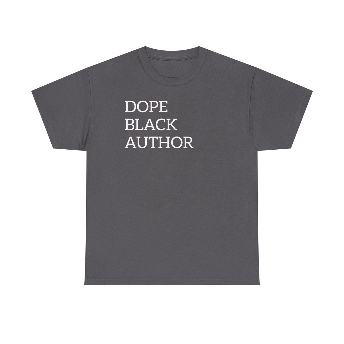 Dope Black Author T-Shirt