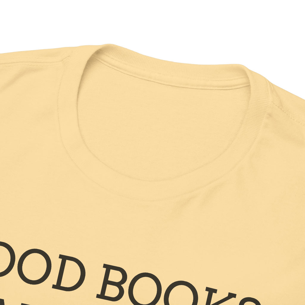 Book Lover T-Shirt — "Good Books Make Me Happy." Literary Graphic Tee