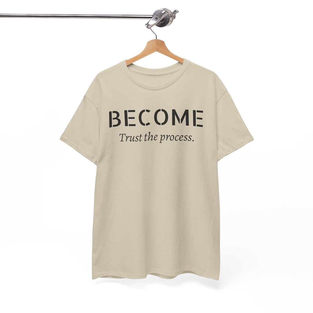 Become "Trust the Process" T-Shirt