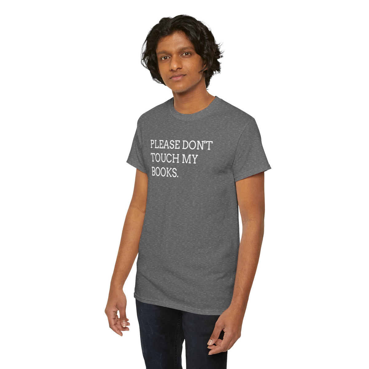 Please Don’t Touch My Books T-Shirt — Funny Book Lover Tee