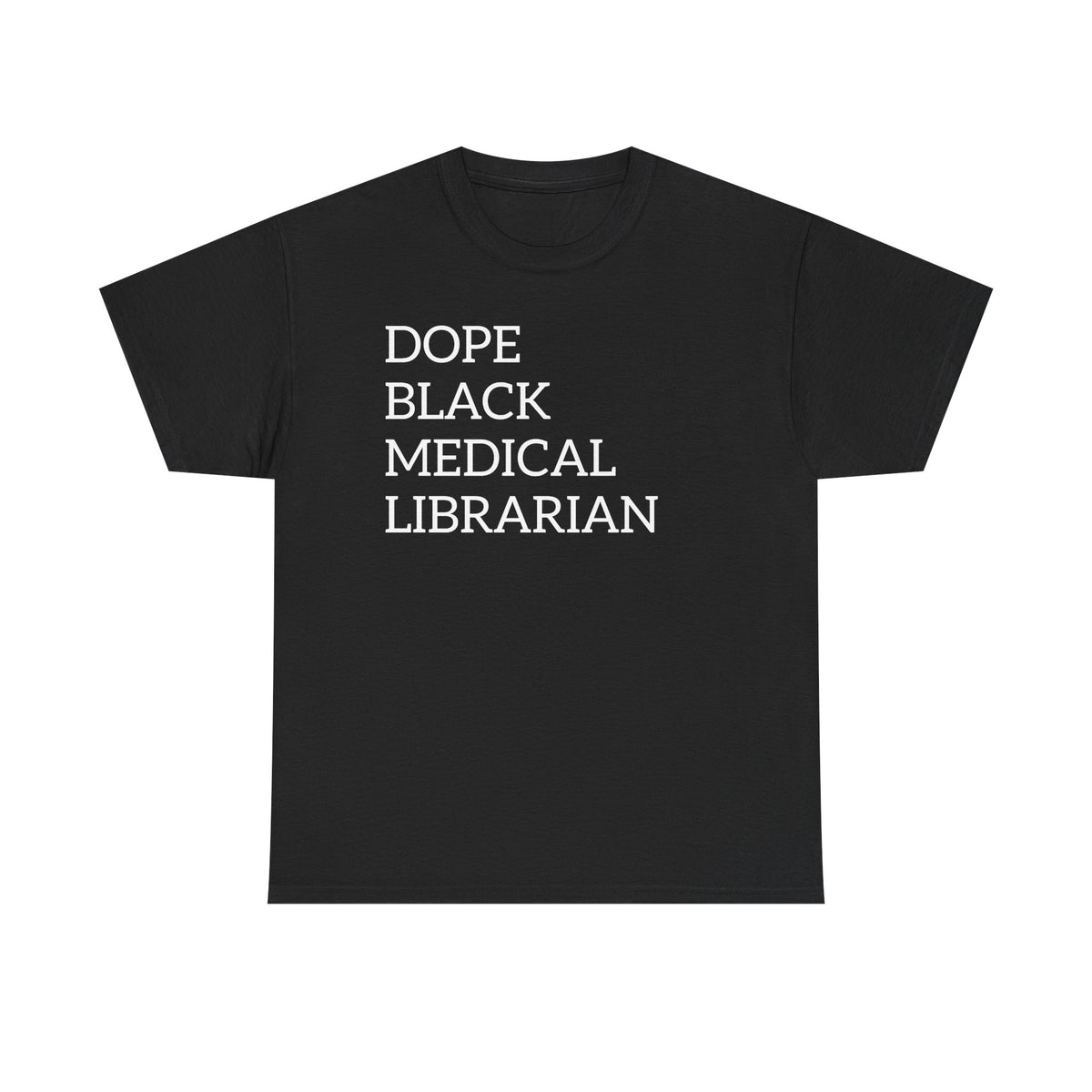 Dope Black Medical Librarian T-Shirt