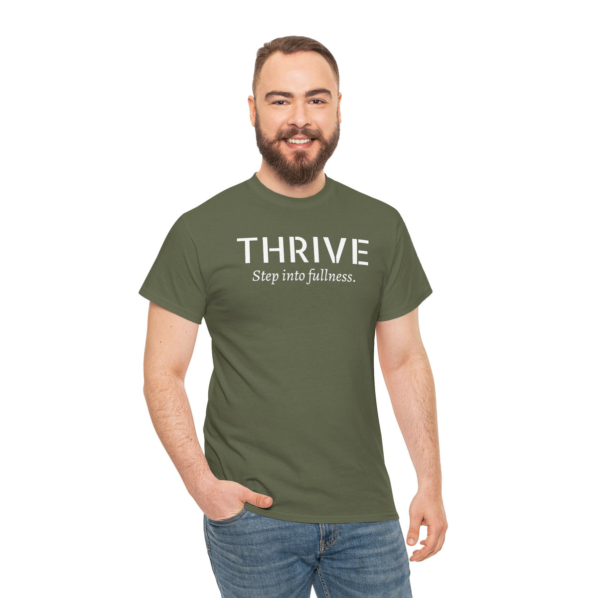 Thrive Tee — "Step into fullness." Inspirational Motivational Shirt