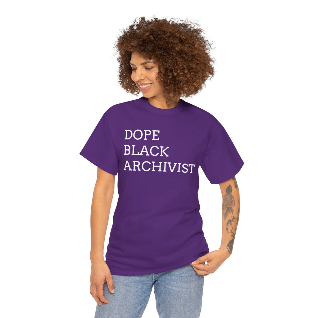 Dope Black Archivist Tee — Black Typography T-Shirt for Archivists & Cultural Workers