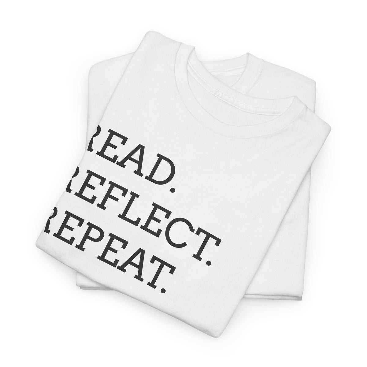 Read. Reflect. Repeat. T-Shirt — Minimalist Literary Tee for Book Lovers