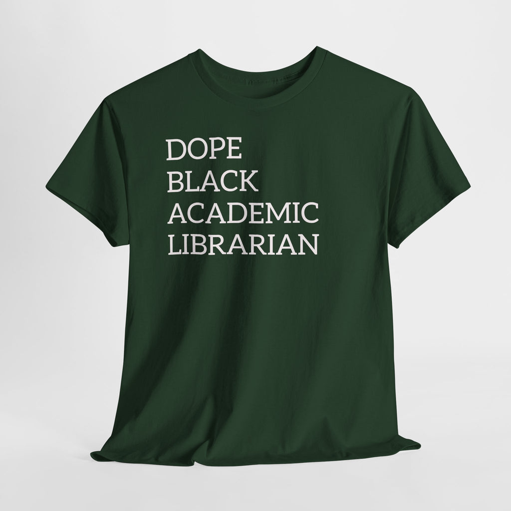 Dope Black Academic Librarian T-Shirt