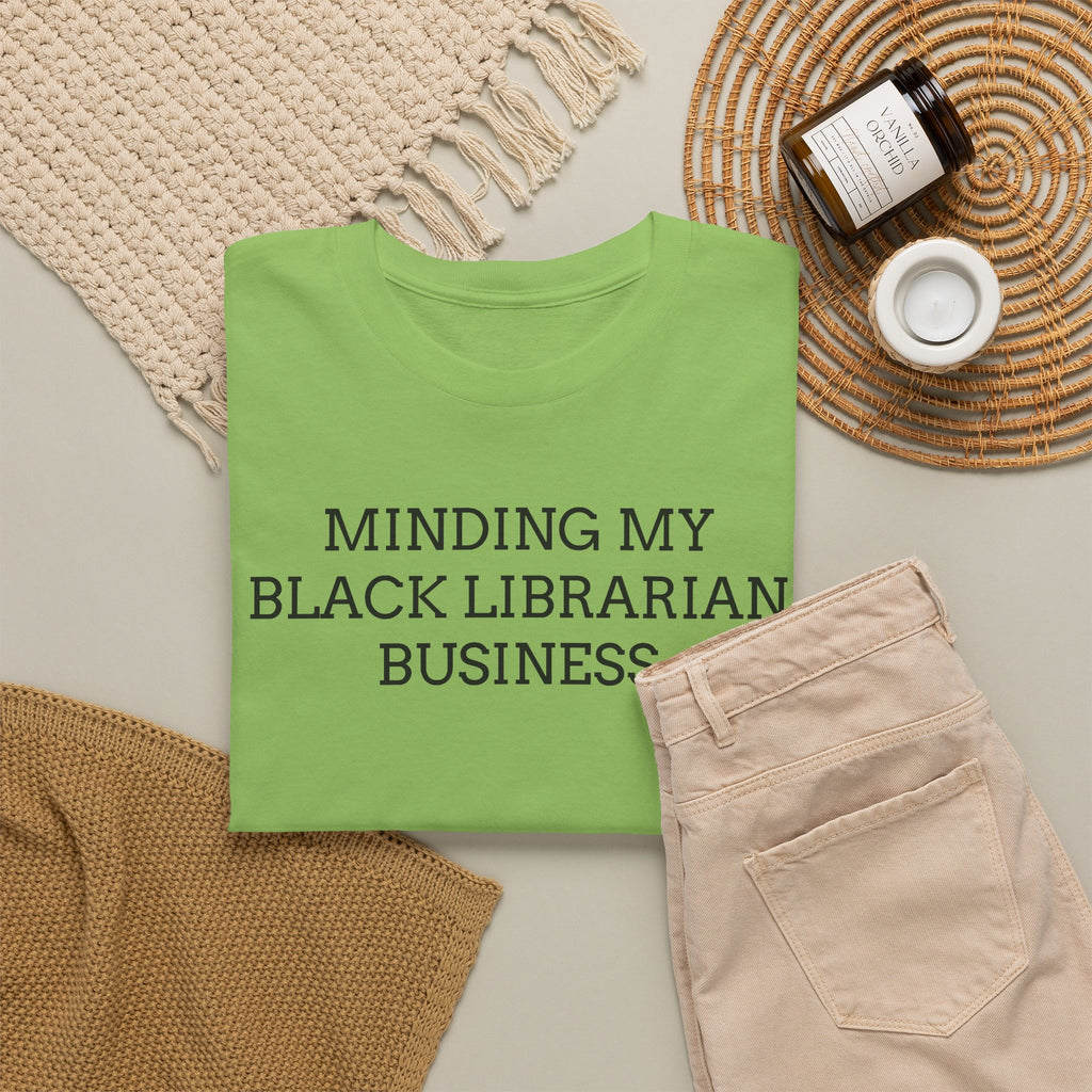Minding My Black Librarian Business Tee