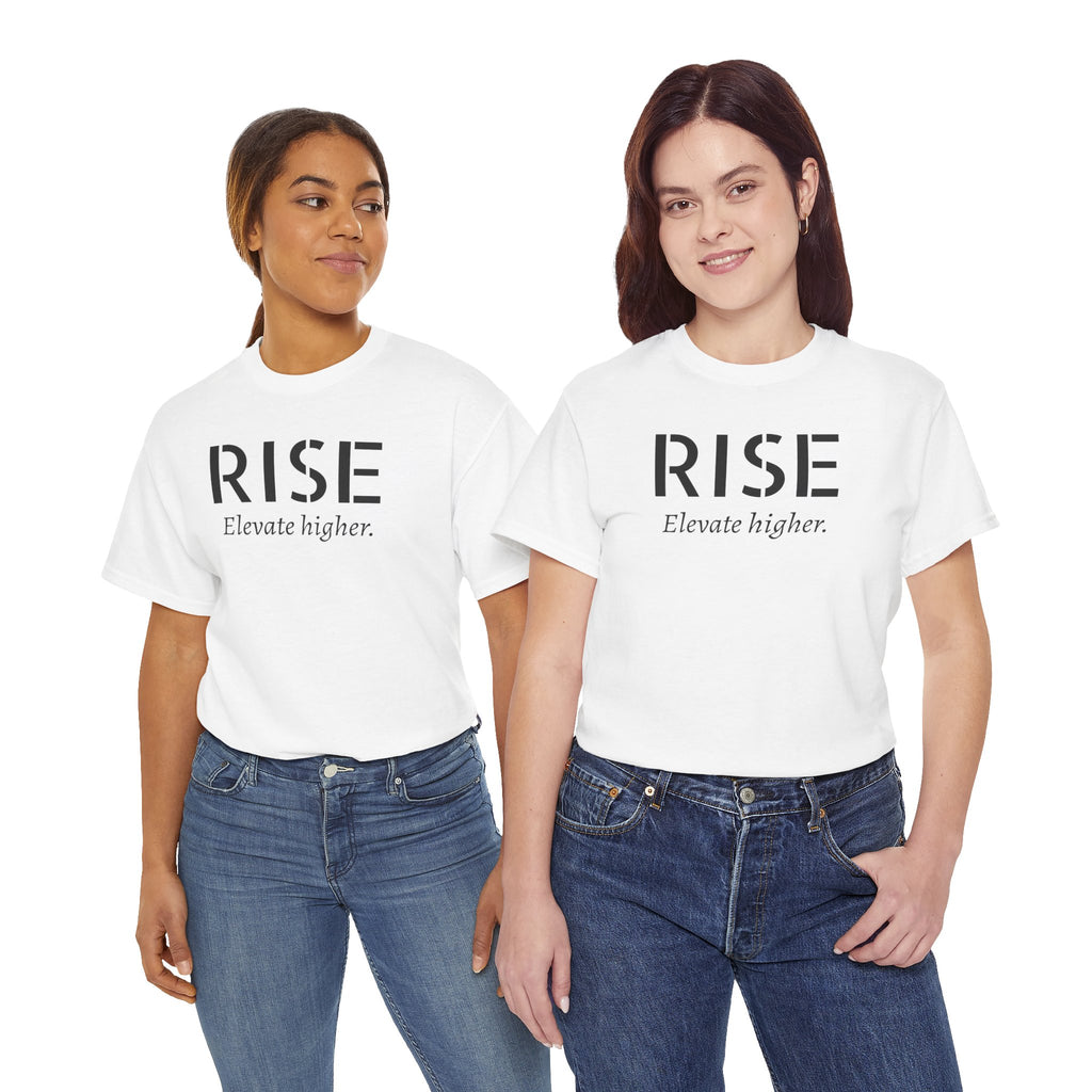 Rise "Elevate Higher" T-Shirt — Inspirational Motivational Tee