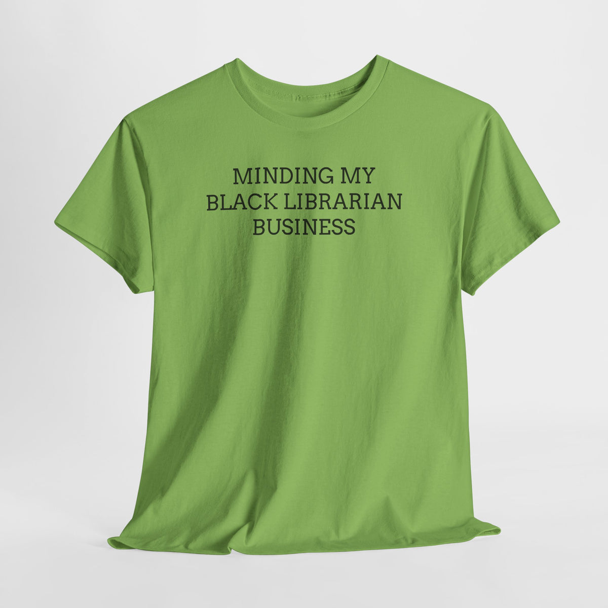 Minding My Black Librarian Business Tee