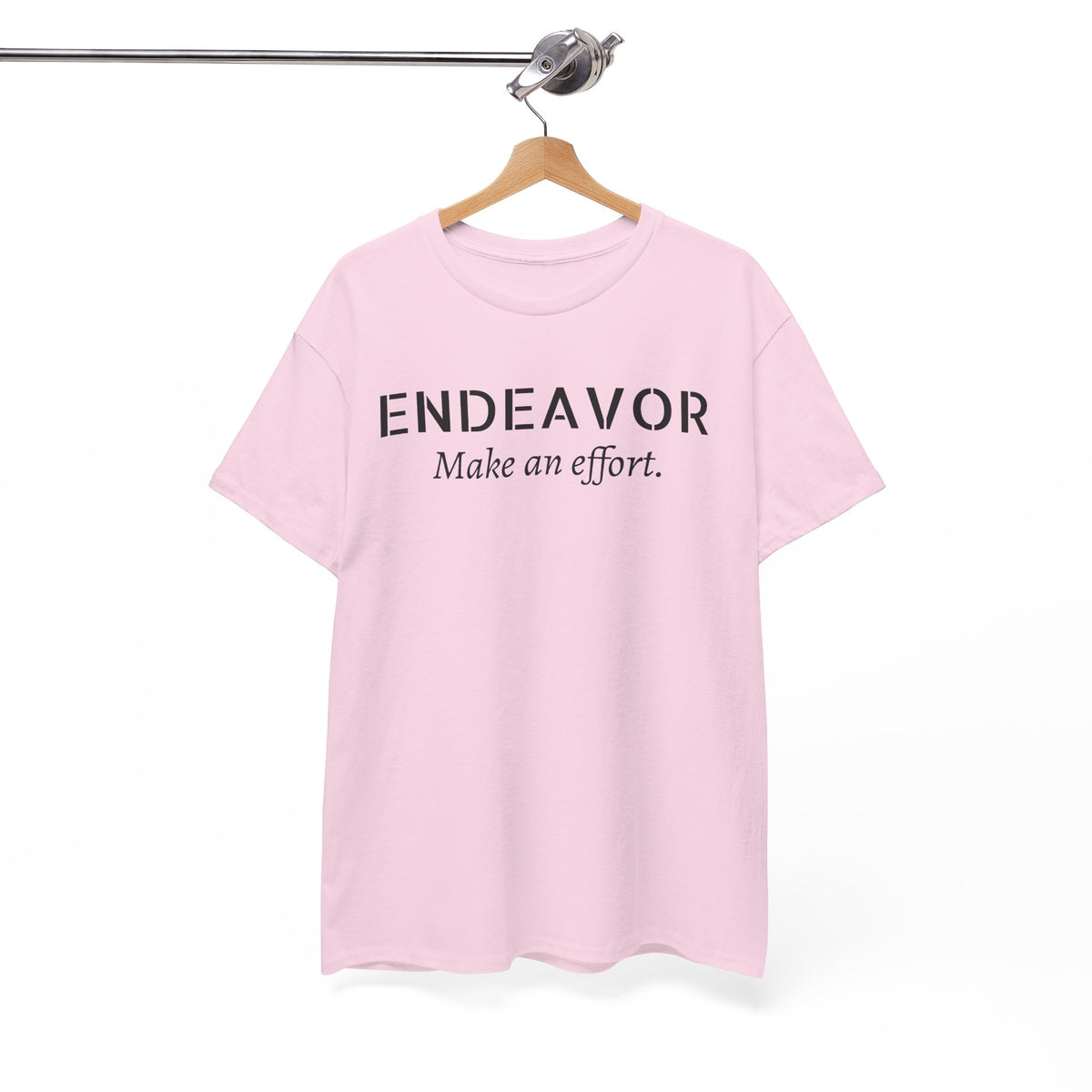 Endeavor "Make an Effort" T-Shirt — Motivational Casual Tee