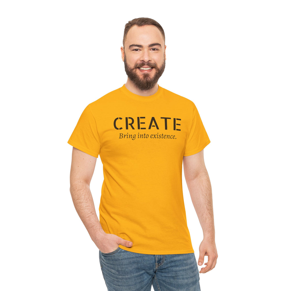 Create - Inspirational Graphic Tee ("Create: Bring into existence.")
