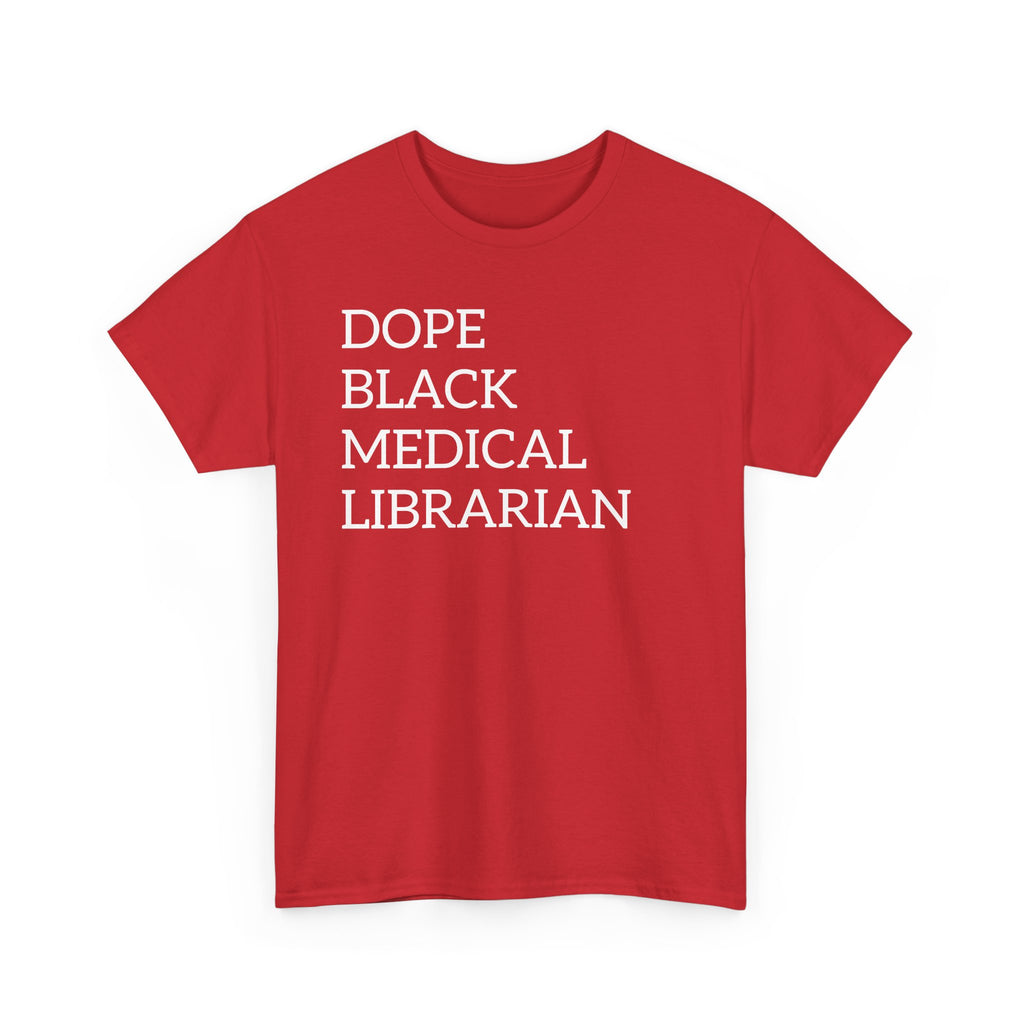Dope Black Medical Librarian T-Shirt