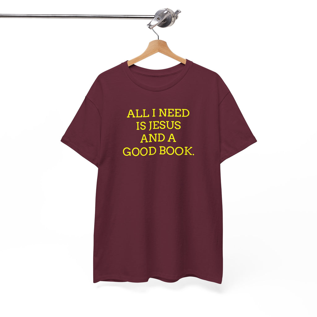 "All I Need Is Jesus and a Good Book" Faith Tee - Christian T‑Shirt