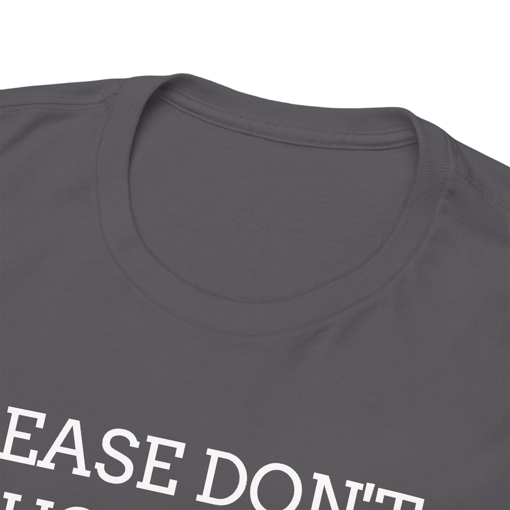 Please Don’t Touch My Books T-Shirt — Funny Book Lover Tee