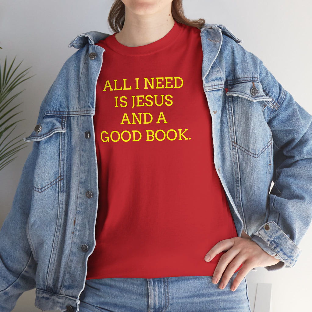 "All I Need Is Jesus and a Good Book" Faith Tee - Christian T‑Shirt