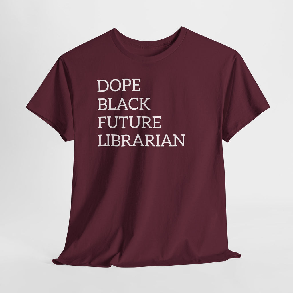 Dope Black Future Librarian T-Shirt
