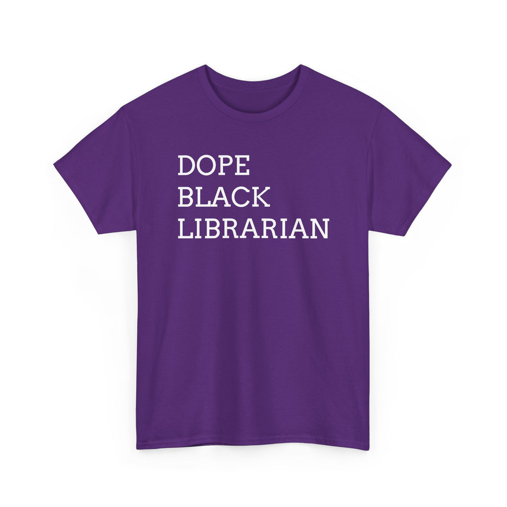 Dope Black Librarian T-Shirt — Bold Typography Tee for Black Librarians & Book Lovers