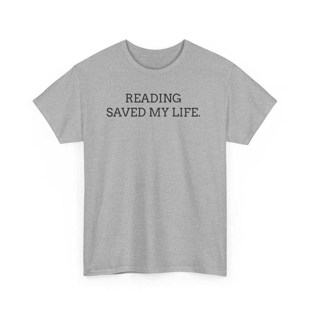 Reading Saved My Life Tee