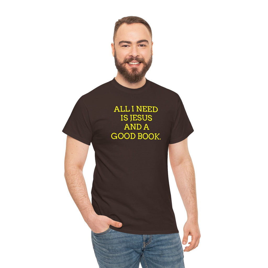 "All I Need Is Jesus and a Good Book" Faith Tee - Christian T‑Shirt