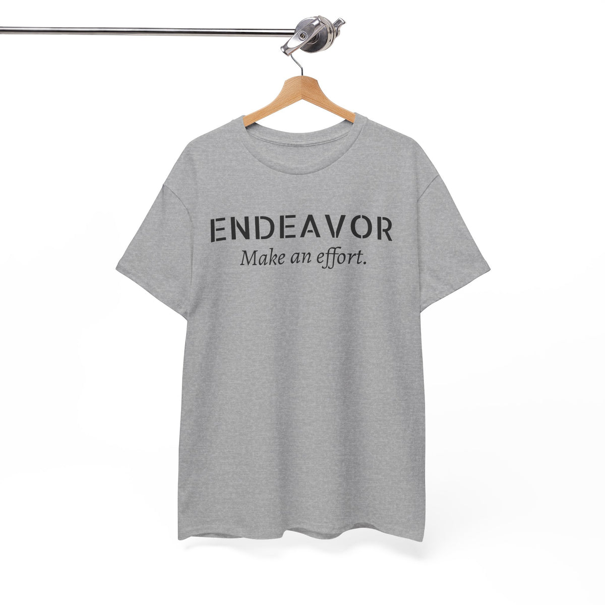 Endeavor "Make an Effort" T-Shirt — Motivational Casual Tee