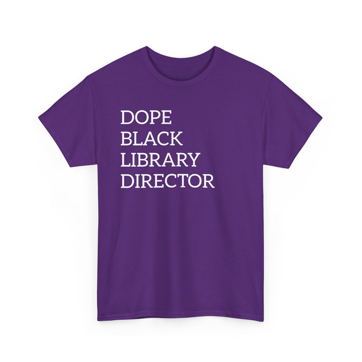 Dope Black Library Director T-Shirt — Bold Typographic Tee for Librarians & Educators
