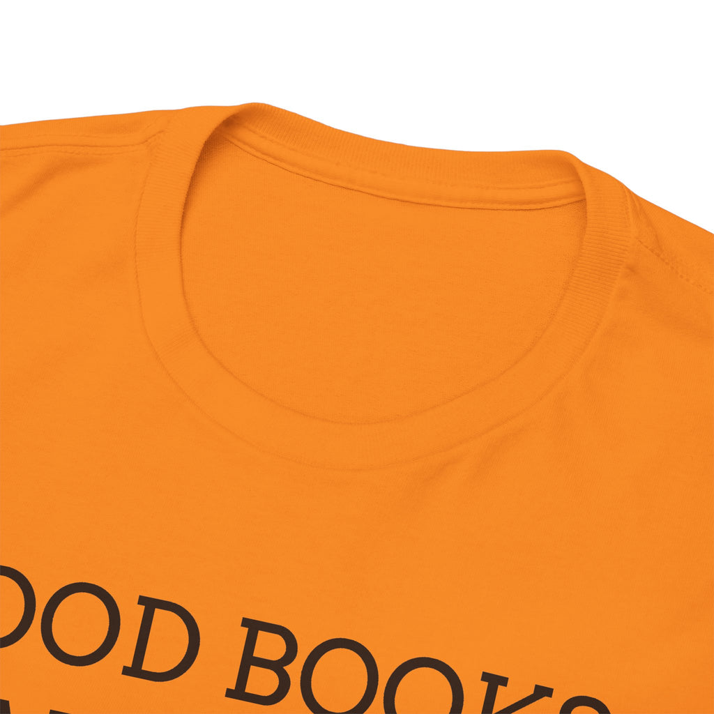Book Lover T-Shirt — "Good Books Make Me Happy." Literary Graphic Tee