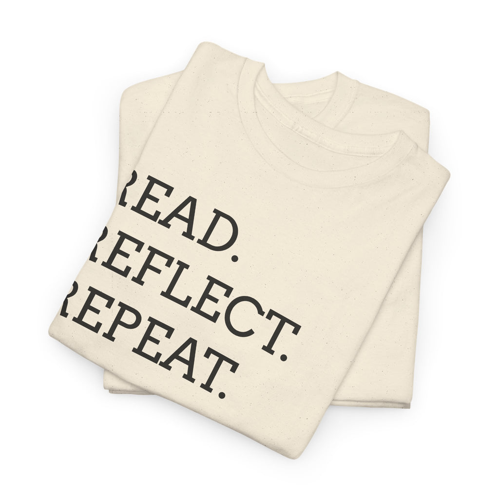 Read. Reflect. Repeat. T-Shirt — Minimalist Literary Tee for Book Lovers