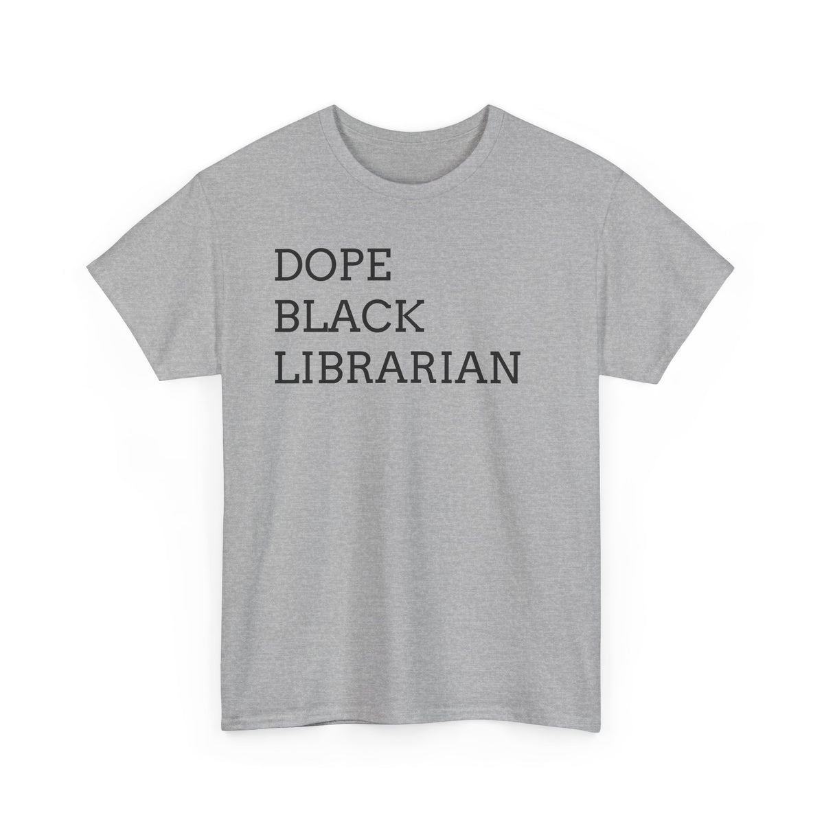 Dope Black Librarian T-Shirt — Bold Text Tee for Black Librarians, Gift for Library Professionals