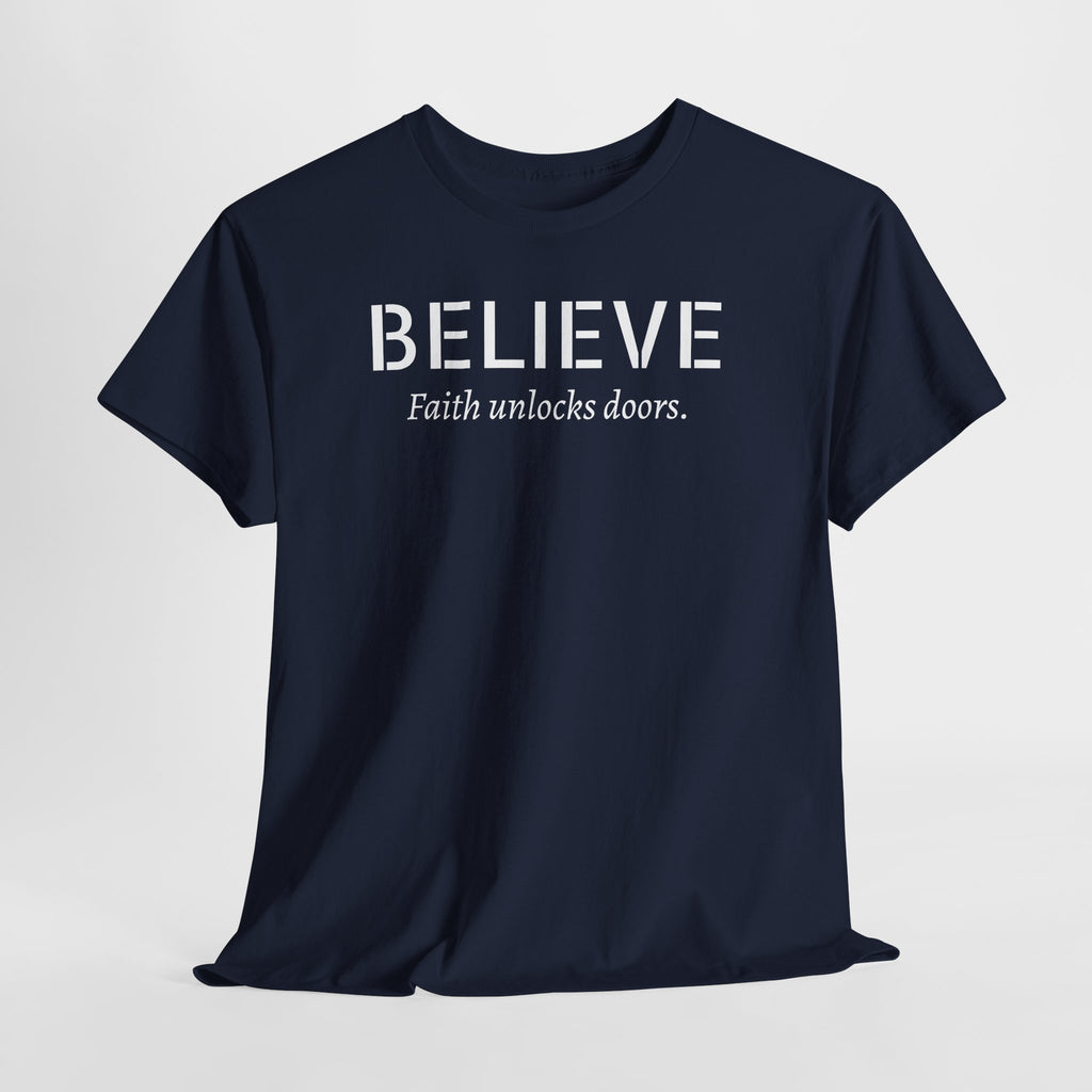 Believe Faith T‑Shirt — "Believe: Faith Unlocks Doors" Inspirational Tee