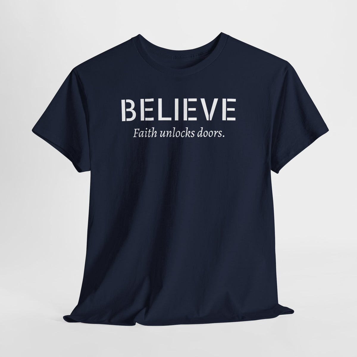 Believe Faith T‑Shirt — "Believe: Faith Unlocks Doors" Inspirational Tee