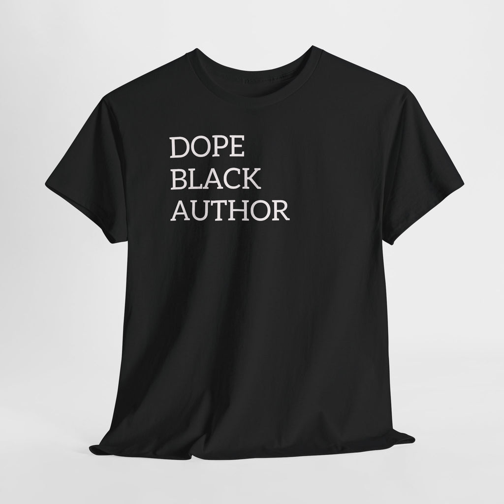Dope Black Author T-Shirt