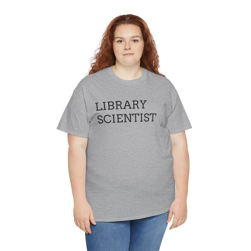 Library Scientist T-Shirt — Funny Book Lover Tee for Librarians & Researchers