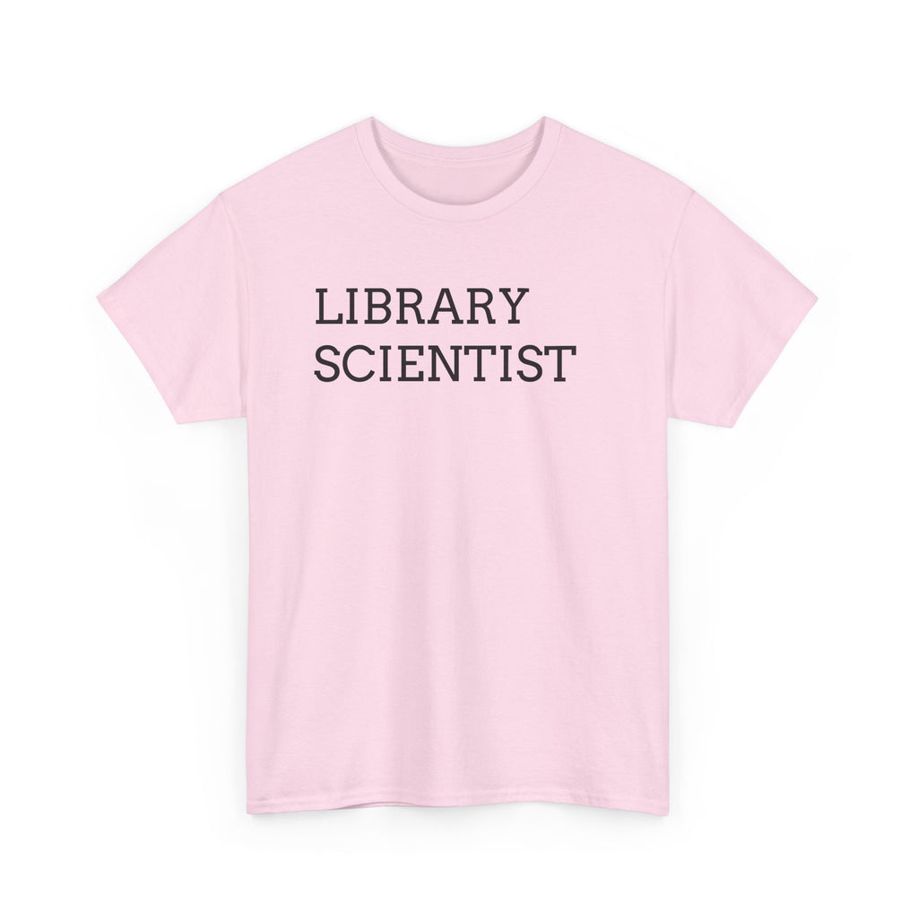Library Scientist T-Shirt — Funny Book Lover Tee for Librarians & Researchers