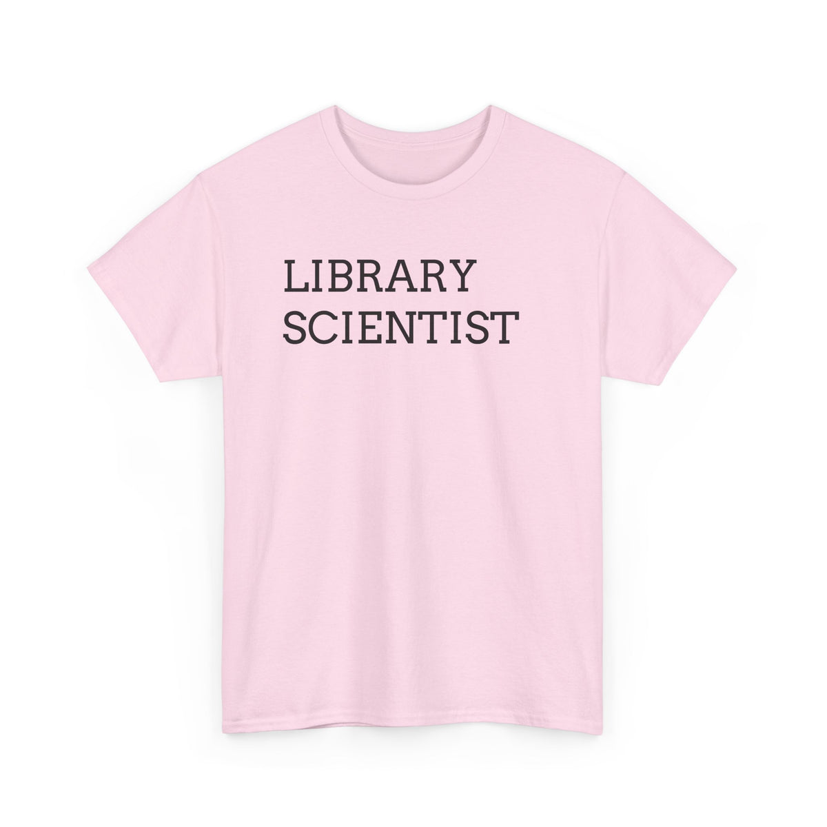 Library Scientist T-Shirt — Funny Book Lover Tee for Librarians & Researchers
