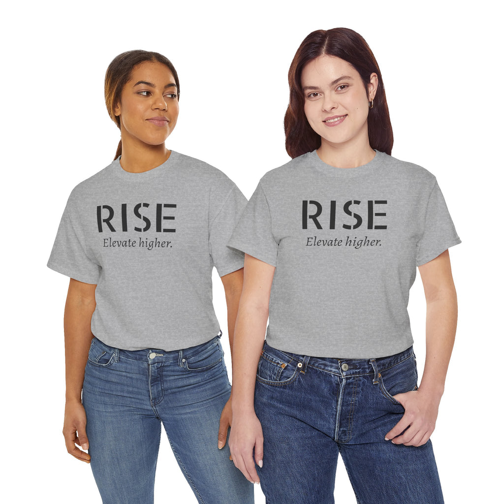 Rise "Elevate Higher" T-Shirt — Inspirational Motivational Tee