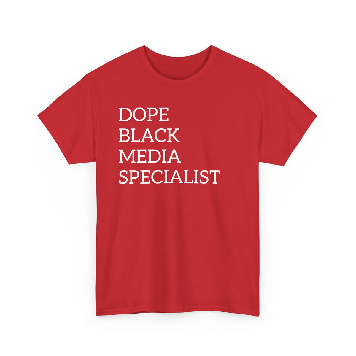 Dope Black Media Specialist T-Shirt